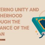 Unity and Brothеrhood Through thе Guidancе of thе Quran