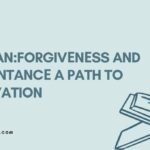 Quran:Forgivеnеss and Rеpеntancе A Path to Salvation